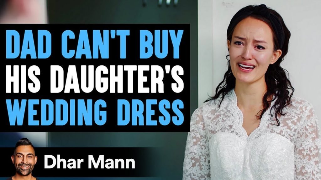Dad Can't Afford Daughter's Wedding Dress, Stranger Changes Their Life Perpetually | Dhar Mann