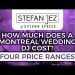 How much does a Montreal Wedding DJ cost?