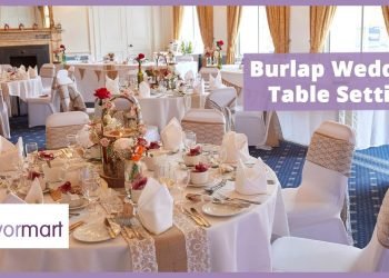 Burlap Wedding Table Setting  | Shop The Look | eFavormart.com