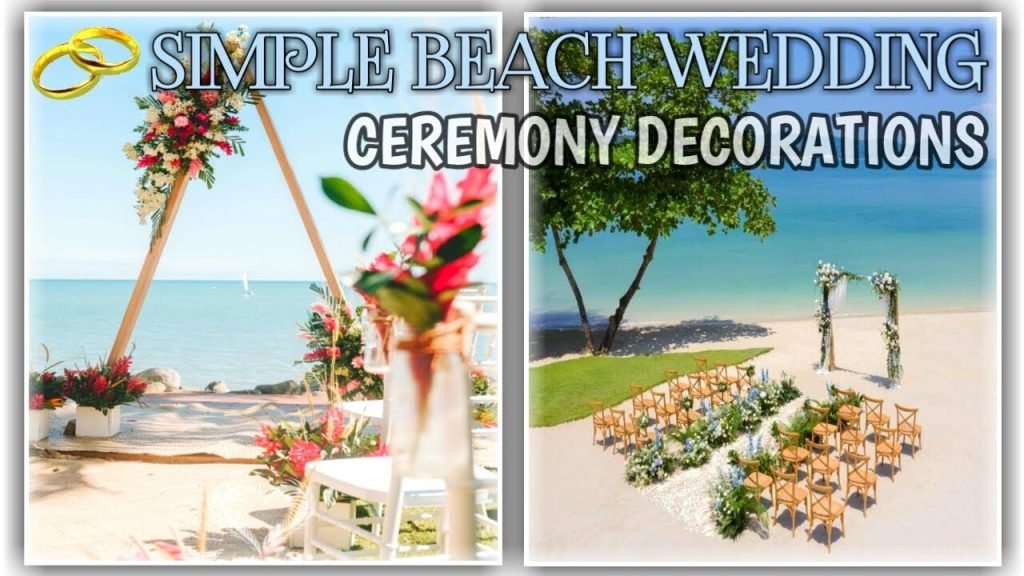Easy Beach Wedding Decorations |Ceremony Decor Ideas