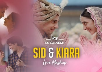 Sid & Kiara Wedding Mashup |Official Wedding Dj | DJ Ganesh @kiara_advani @TheWeddingFilmerStudios