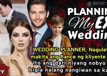 WEDDING PLANNER, Nagulat ng makita ang fiamce ng kliyente niya Ito pala ang dati niyang nobyo