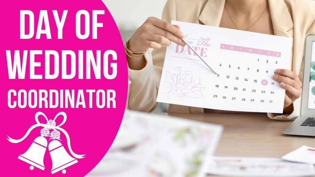 Help Brides and Wedding Planners Plan the Perfect Event | What’s a Day of Wedding Coordinator?