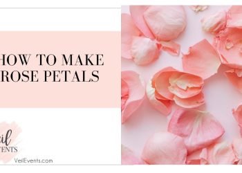 The way to make rose petals – Veil Events Wedding Planning Training Program