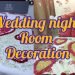Wedding Day Room Decoration Honeymoon Room Decoration|First Night ROOM decoration