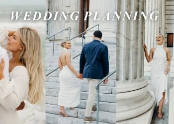 WEDDING SERIES: planning – where to begin, what we’ve learned thus far + details about our wedding!