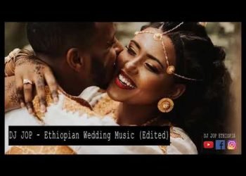 DJ JOP   Ethiopian Wedding Music Nonstop #27 (Edited) 0911534399