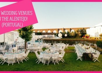 Venue Edit: Best Wedding Venues within the Alentejo, Portugal