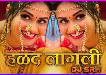 Halad Lagali – Roadshow Mix | Dj SRM Production | Anand Shinde | Marathi Wedding Song:ApSoundTherapy