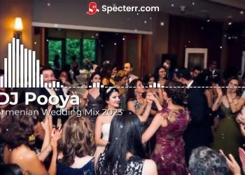 Armenian Wedding Mix 2023 – DJ Pooya – Armenian DJ Los Angeles, Orange County, San Diego