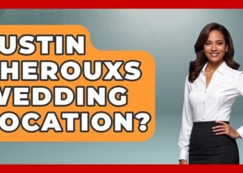 Justin Therouxs wedding location? | United States Revealed