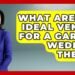 What Are the Ideal Venues for a Garden Wedding Theme? | Wedding Trends Now