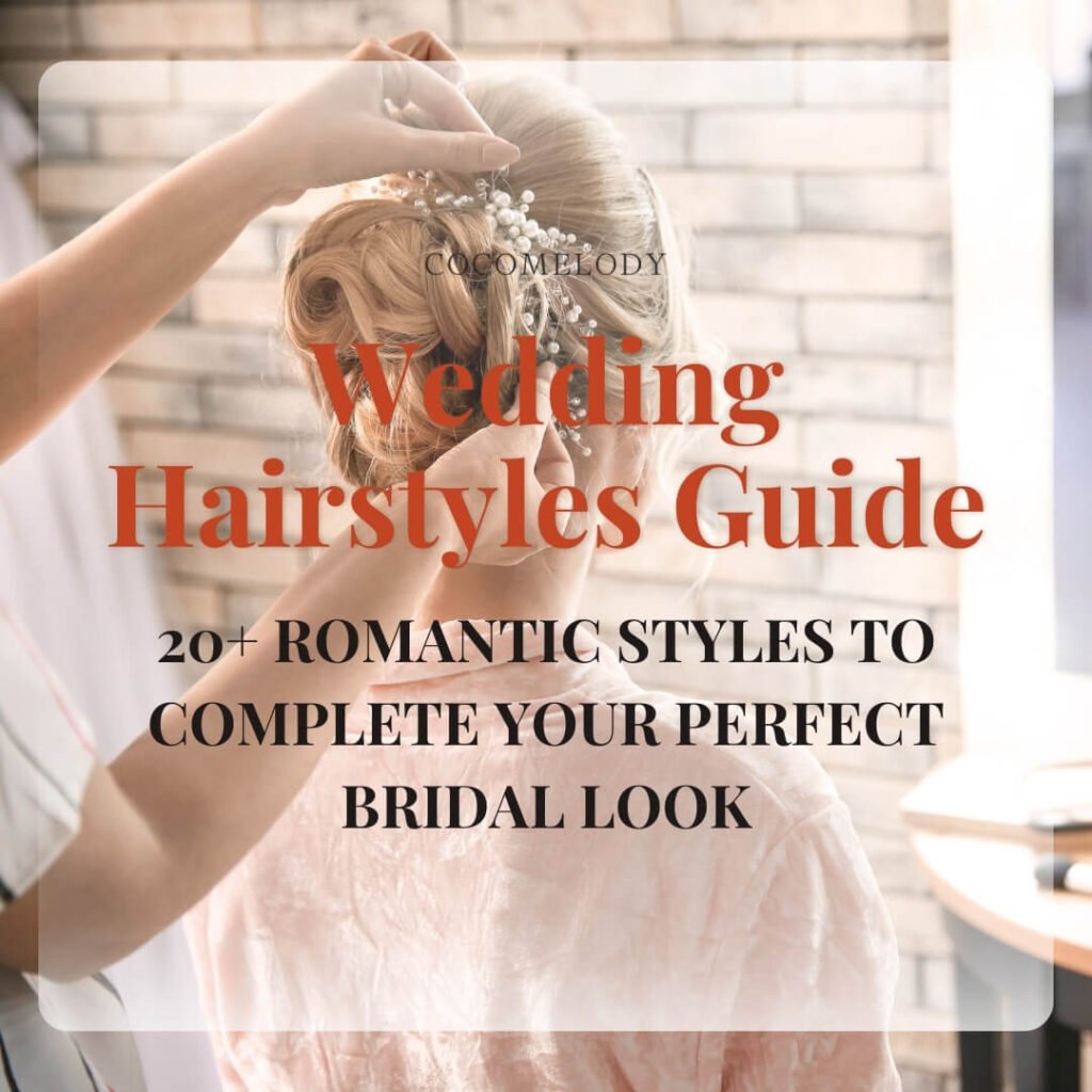 20+ Romantic Styles to Find Your Perfect Bridal Look