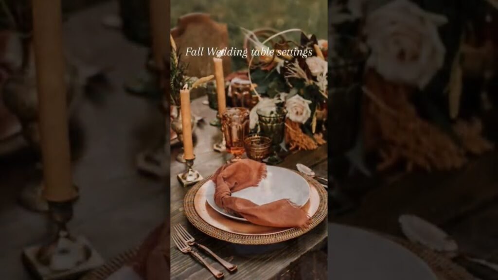 Table settings for a Fall Wedding