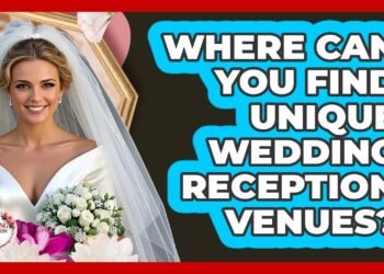 Where Can You Find Unique Wedding Reception Venues? – Wedding Trends Now