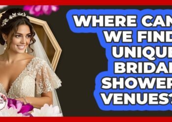 Where Can We Find Unique Bridal Shower Venues? – Wedding Trends Now