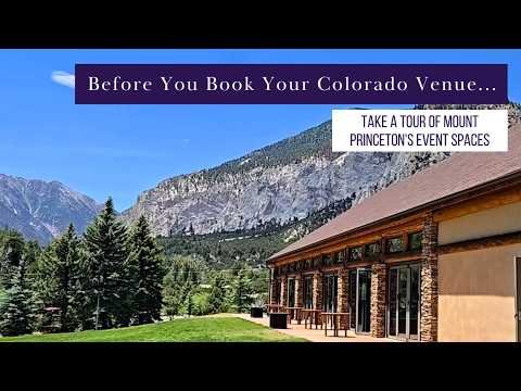 Tour Mount Princeton's Event Venues–Weddings, Retreats, & Conferences
