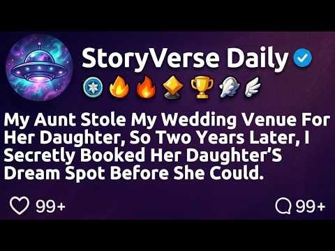My Aunt Stole My Wedding Venue… So I Waited 2 Years for the Perfect Revenge
