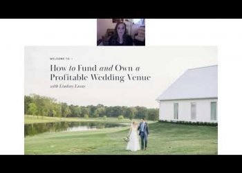 Easy methods to Fund and Own a Profitable Wedding Venue in 2021 – Webinar Replay