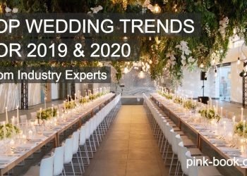Top Wedding Trends for 2019 & 2020 | Advice from Industry Experts | Pink Book Weddings