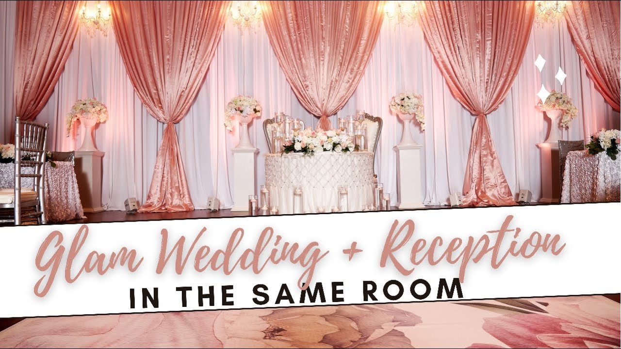 WEDDING AND RECEPTION IN THE SAME ROOM| ROOM FLIP + BACKDROPS|LIVING ...