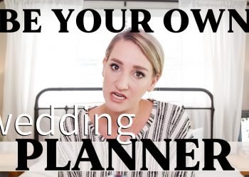 Be Your OWN Wedding Planner | 9 Things You NEED TO KNOW