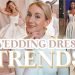 Wedding Dress Trends 2022 (Vogue, Brides, The Knot and More)