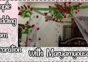 Easy wedding room decoration with MaryamYousaf