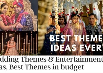 Best Wedding Themes & Entertainment Ideas. Indian wedding theme ideas. थीम वेडिंग, शादी के नए थीम्स