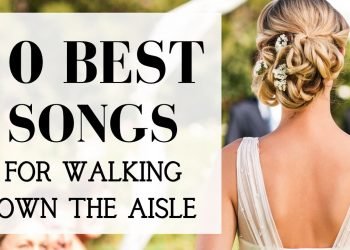 TOP 10 Songs For Walking Down The Aisle | BEST MODERN WEDDING ENTRANCE MUSIC 2021
