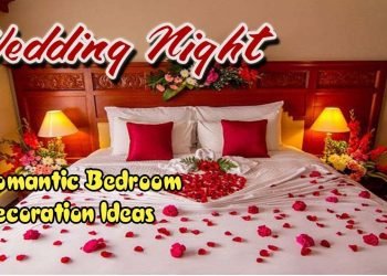 Wedding Night Romantic Bedroom Decoration Ideas | Examples
