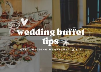 Wedding Buffet Suggestions | Ideas | Layout | Decoration | Set-up