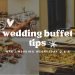 Wedding Buffet Suggestions | Ideas | Layout | Decoration | Set-up