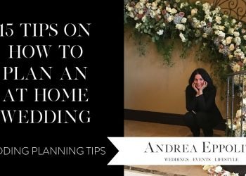 15 Tips about How one can Plan an At-Home Wedding