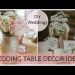 WEDDING TABLE DECORATION IDEAS | DIY WEDDING DECORATION AT HOME |