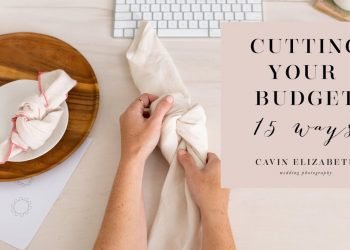 15 Ways to Cut from Your Wedding Budget to Save You Money