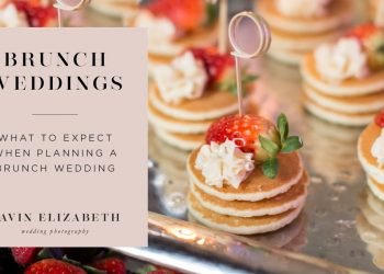 What to Expect When Planning a Brunch Wedding (Morning/Daytime Wedding)
