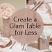 Low Budget Glam Wedding Ideas {You won't consider how little this cost!}