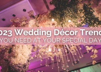 You NEED These 2023 Wedding Décor, Flowers & Colors