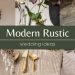 Modern Rustic Wedding Ideas and Decorations for 2021 ❤❤