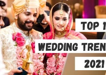 Top 10 INDIAN WEDDING Trends for 2021| Methods to plan weddings in 2021