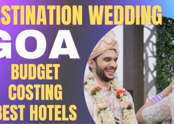 Destination Wedding In Goa, Beach Wedding Cost & Budget Planning, Best Hotels Resort, Watch till end