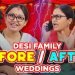 Desi  Family Attending a Wedding: Before Vs After || Captain Nick