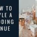 Wedding Styling Tutorial: 5 Things to Consider When Styling a Wedding Table