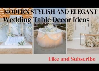 Stunning Wedding Table Decor Ideas: From Classic Elegance to Modern Glamour
