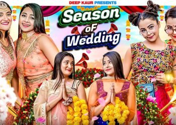 Season Of Wedding | Deep Kaur