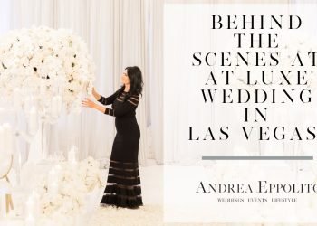 What does a luxury wedding planner do?  BTS with Las Vegas Wedding Planner Andrea Eppolito