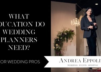 What Education Do I Must Turn into a Wedding Planner? 5 Ways to Educate a Wedding Planner