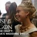 Contained in the Craft: Costumes & Rhaenyra’s Wedding Dress