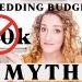 HUGE Wedding Budget MYTH